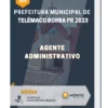 Apostila Agente Administrativo Prefeitura de Telêmaco Borba PR 2023