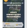 Apostila Agente Administrativo Previdenciário Prefeitura de Santa Rita PB 2023