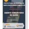 Apostila Agente Comunitário De Saúde Prefeitura de Santa Cruz de Monte Castelo PR