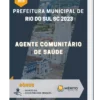 Apostila Agente Comunitário de Saúde Prefeitura de Rio do Sul SC 2023
