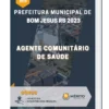 Apostila Agente Comunitário de Saúde Prefeitura de Bom Jesus RS 2023