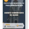 Apostila Agente Comunitário de Saúde Prefeitura de Paulo Frontin PR 2023
