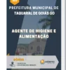 Apostila Agente De Higiene E Alimentação Prefeitura de Taquaral de Goiás GO