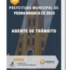 Apostila Agente De Trânsito Prefeitura de Pedra Branca CE 2023