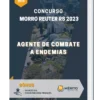 Apostila Agente de Combate a Endemias Concurso Morro Reuter RS 2023