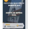 Apostila Agente de Defesa Civil Prefeitura de Mondaí SC 2023