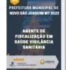 Apostila Agente de Fiscalização em Saúde Vigilância Sanitária Prefeitura de Novo São Joaquim MT 2023