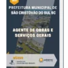 Apostila Agente de Obras e Serviços Gerais Prefeitura de São Cristóvão do Sul SC