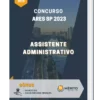 Apostila Assistente Administrativo Concurso ARES SP 2023