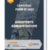 Apostila Assistente Administrativo Concurso FERSB SP 2023
