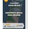 Apostila Assistente Social CRAS Volante Concurso Envira AM 2023