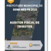Apostila Auditor Fiscal De Tributos Prefeitura de Dona Inês PB 2023