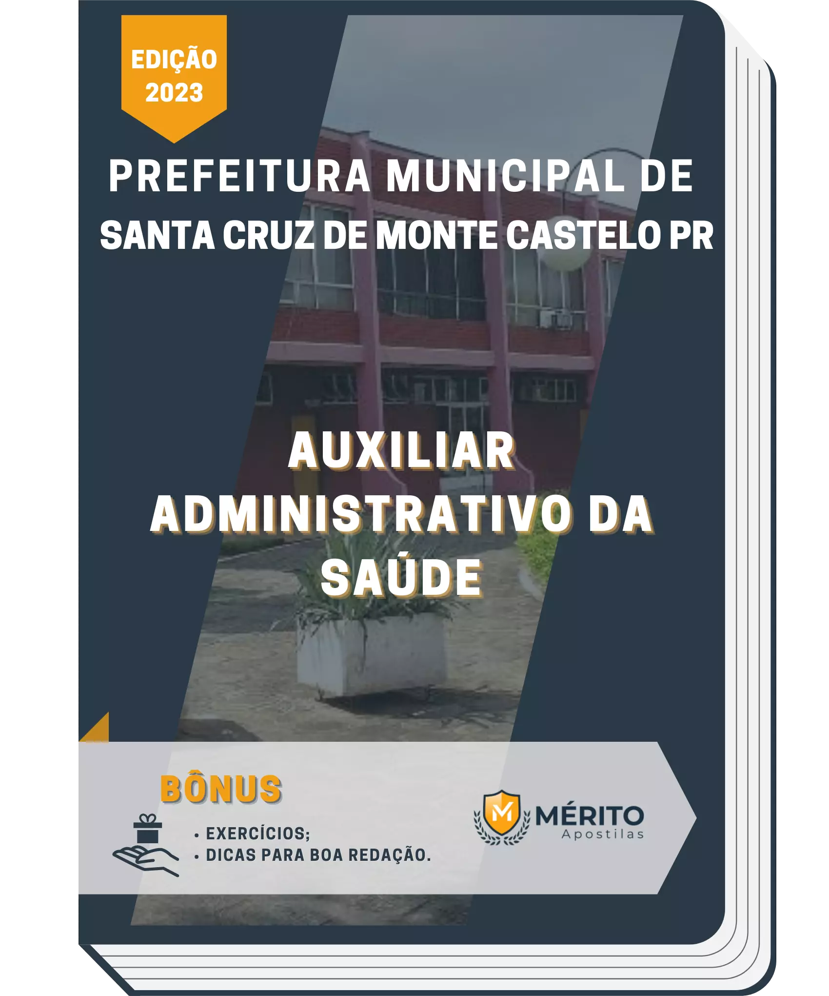 Apostila Auxiliar Administrativo Da Saúde Prefeitura de Santa Cruz de Monte Castelo PR