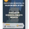 Apostila Auxiliar De Desenvolvimento Infantil Prefeitura de Valentim Gentil SP 2023