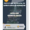 Apostila Auxiliar Odontológico Prefeitura de Espírito Santo do Dourado MG