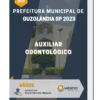 Apostila Auxiliar Odontológico Prefeitura de Guzolândia SP 2023