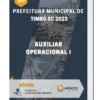 Apostila Auxiliar Operacional I Prefeitura de Timbó SC 2023