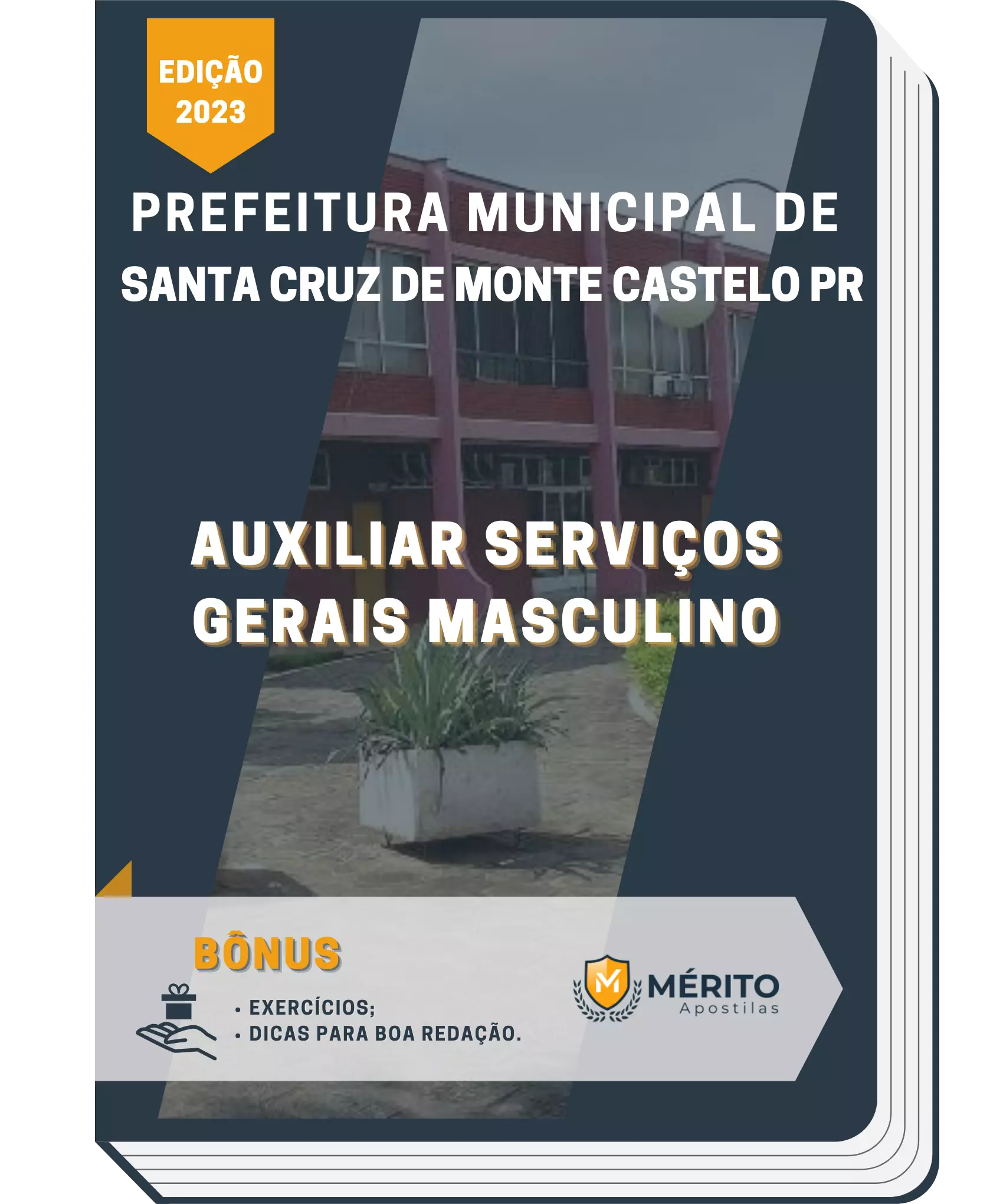 Apostila Auxiliar Serviços Gerais Masculino Prefeitura de Santa Cruz de Monte Castelo PR