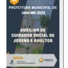 Apostila Auxiliar de Cuidador Social de Jovens e Adultos Prefeitura de Unaí MG 2023