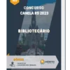 Apostila Bibliotecário Concurso Canela RS 2023