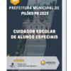 Apostila Cuidador Escolar De Alunos Especiais Prefeitura de Pilões PB 2023