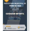 Apostila Cuidador Infantil Prefeitura de Penha SC 2023