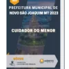 Apostila Cuidador do Menor Prefeitura de Novo São Joaquim MT 2023