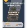 Apostila Educador e Cuidador Prefeitura de Tapejara RS 2023