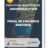 Apostila Fiscal De Vigilância Sanitária Prefeitura de Darcinópolis TO 2023
