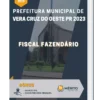 Apostila Fiscal Fazendário Prefeitura de Vera Cruz do Oeste PR 2023