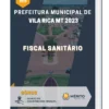 Apostila Fiscal Sanitário Prefeitura de Vila Rica MT 2023