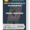 Apostila Fiscal Tributário Prefeitura de Vila Rica MT 2023