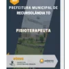 Apostila Fisioterapeuta Prefeitura de Recursolândia TO 2023