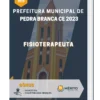 Apostila Fisioterapeuta Prefeitura de Pedra Branca CE 2023