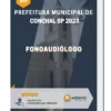 Apostila Fonoaudiólogo Prefeitura de Conchal SP 2023