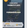Apostila Fonoaudiólogo Concurso Curimatá PI 2023