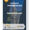 Apostila Fonoaudiólogo Concurso de Paverama RS 2023