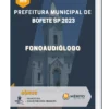 Apostila Fonoaudiólogo Prefeitura de Bofete SP 2023