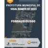 Apostila Fonoaudiólogo Prefeitura de Vidal Ramos SC 2023