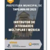 Apostila Instrutor de Atividades Múltiplas I Música Prefeitura de Tapejara RS 2023