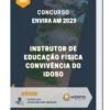 Apostila Instrutor de Educação Física Convivência do Idoso Concurso Envira AM 2023