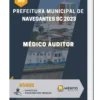 Apostila Médico Auditor Prefeitura de Navegantes SC 2023
