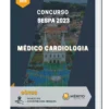 Apostila Médico Cardiologia Concurso SESPA 2023