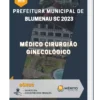 Apostila Médico Cirurgião Ginecológico Prefeitura de Blumenau SC 2023