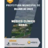 Apostila Médico Clínico Geral Prefeitura de Bujari AC 2023