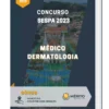 Apostila Médico Dermatologia Concurso SESPA 2023