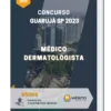 Apostila Médico Dermatologista Concurso Guarujá SP 2023