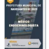 Apostila Médico Endocrinologista Prefeitura de Navegantes SC 2023
