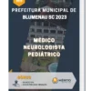 Apostila Médico Neurologista Pediátrico Prefeitura de Blumenau SC 2023