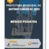 Apostila Médico Pediatra Prefeitura de Antônio Carlos SC 2023